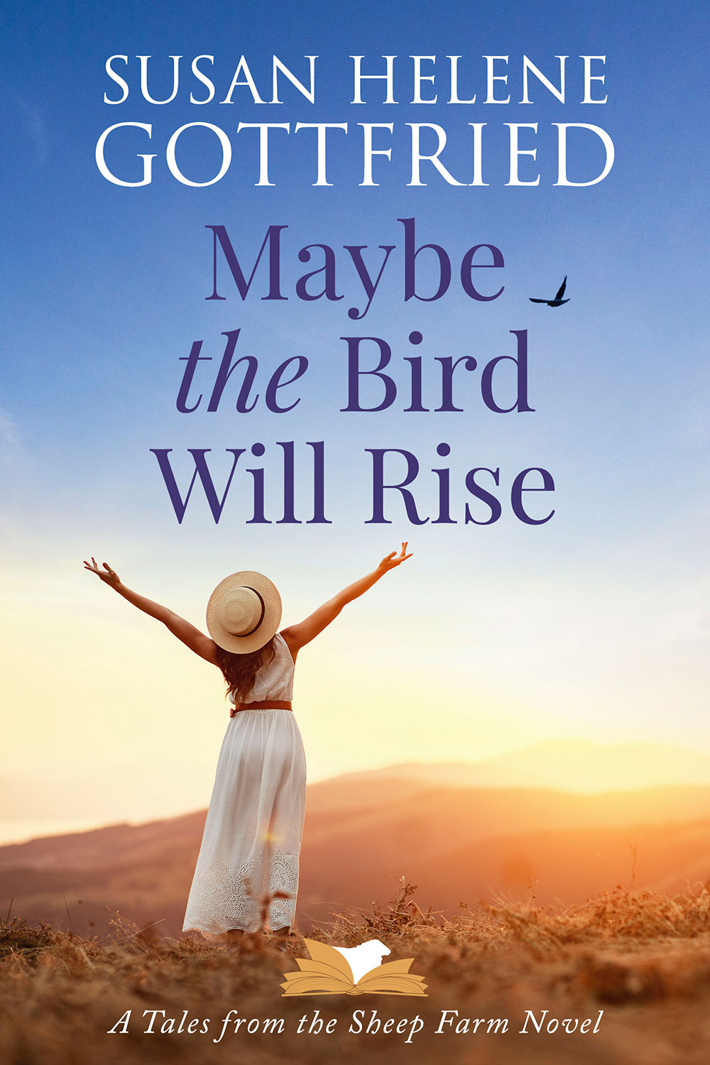 Maybe the Bird Will Rise (Tales from the Sheep Farm, Book 1)